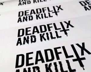 DEADFLIX AND KILL Decal